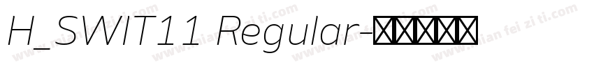 H_SWIT11 Regular字体转换